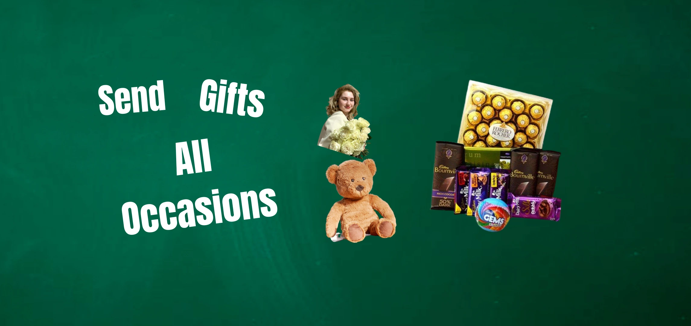 "Gift banner featuring flowers, chocolates, teddy bear, and a message reading 'Send Gifts All Occasions' on a green background."